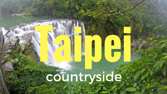 Top Places To Check Outside Taipei